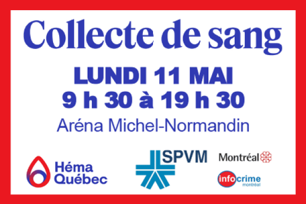 Des policiers du SPVM vous invitent à donner du sang le 11 mai prochain !